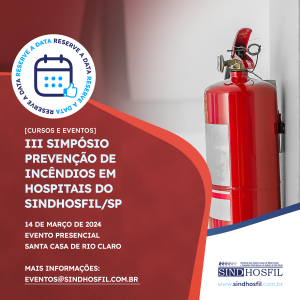 III – Simpósio Prevenção de Incêndios em Hospitais do SINDHSOFIL/SP